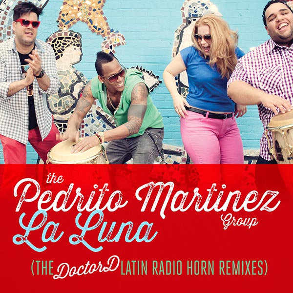 La Luna (The DoctorD Latin Radio Horn Remixes)